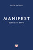 Εικόνα για MANIFEST: ΒΟΥΤΙΑ ΣΤΑ ΒΑΘΙΑ - ΡΟΞΙ ΝΑΦΟΥΣΙ