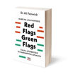 Εικόνα για ΜΑΘΕ ΝΑ ΑΝΑΓΝΩΡΙΖΕΙΣ RED FLAGS, GREEN FLAGS - Δρ. ΑΛΙ ΦΕΝΓΟΥΙΚ