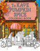 Εικόνα για Το Καφέ Pumpkin Spice  - Coloring Book - Λόρι Γκίλμορ