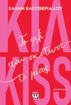 Εικόνα για Κιλ-kiss - Το Φιλί που Σκότωσε το Μίσος - Ελένη Ελευθεριάδου
